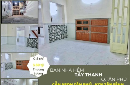 Bán nhà hẻm Tây Thạnh 48m2, 1LẦU, 3.59 tỷ gần AEON